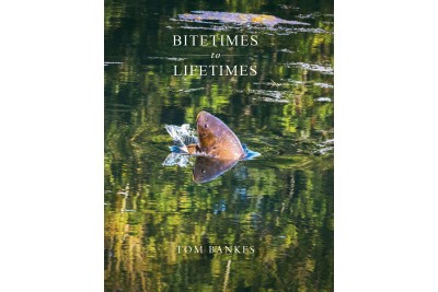 Bitetimes to Lifetimes by Tom Bankes