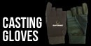 Casting Gloves