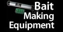 Bait Making Equipment